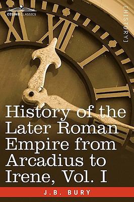 History of the Later Roman Empire from Arcadius... 1605204048 Book Cover