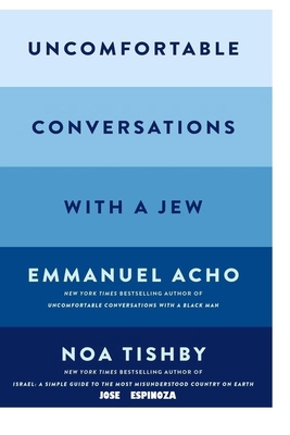 Uncomfortable Conversations with a Jew B0CVRBQ8J6 Book Cover