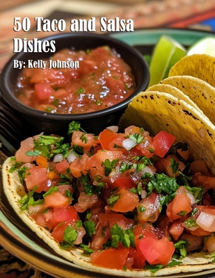 50 Taco and Salsa Dishes B0DRZFVZ1V Book Cover