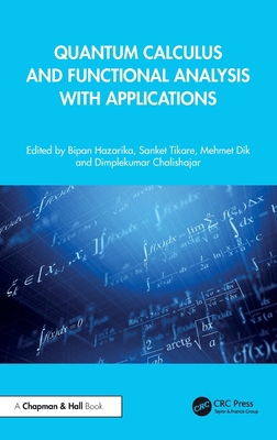 Quantum Calculus and Functional Analysis with A... 1041014473 Book Cover