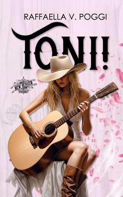 Toni!: A crazy beautiful girl in New Heaven [Italian] B0CXJLMYNX Book Cover