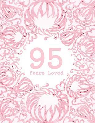 95 Years Loved 1729193684 Book Cover