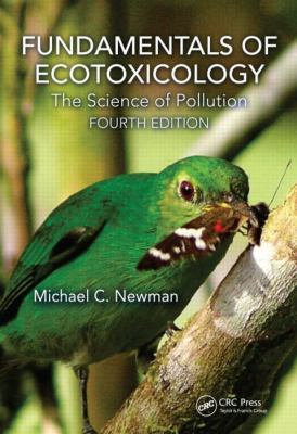 Fundamentals of Ecotoxicology: The Science of P... 1466582294 Book Cover