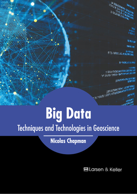 Big Data: Techniques and Technologies in Geosci... B0CFQ5ZHKF Book Cover