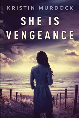 She Is Vengeance            Book Cover