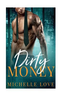 Dirty Money 1544126751 Book Cover
