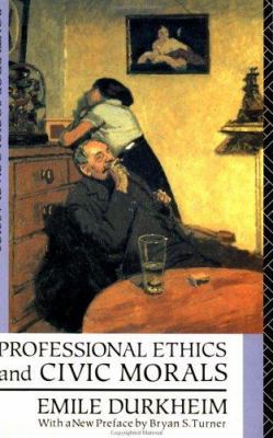 Professional Ethics and Civic Morals 041506225X Book Cover