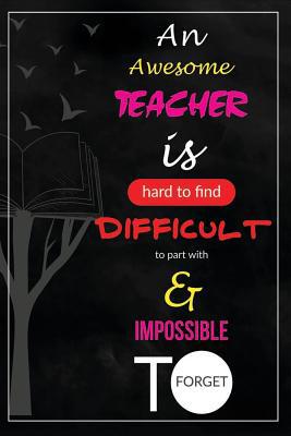 Thank You Gift for Teacher: An Awesome Teacher ... 1093442972 Book Cover