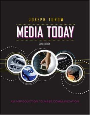 Media Today: An Introduction to Mass Communication 0415960584 Book Cover