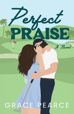 Perfect Praise B0DJ921GL7 Book Cover