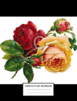 Composition Notebook: Floral Flowers College Ruled Notebook Lined School Journal 110 Pages 7.44" x 9.69" for Children Kids Girls Teens Women