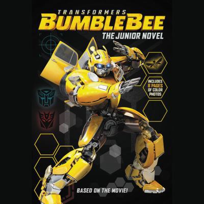 Transformers Bumblebee: The Junior Novel 1549176838 Book Cover