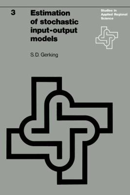 Estimation of Stochastic Input-Output Models: S... 9020706284 Book Cover