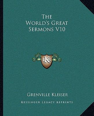 The World's Great Sermons V10 1162712961 Book Cover