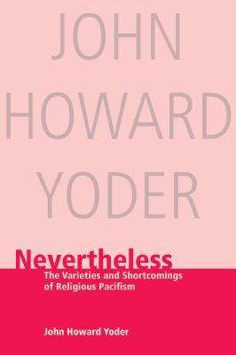 Nevertheless: The Varieties and Shortcomings of... 0836135865 Book Cover