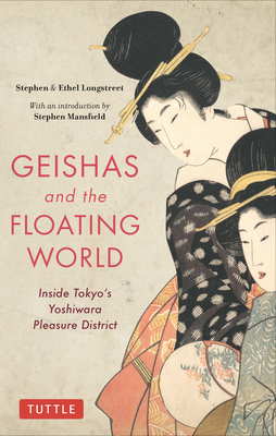 Geishas and the Floating World: Inside Tokyo's ... 4805315431 Book Cover