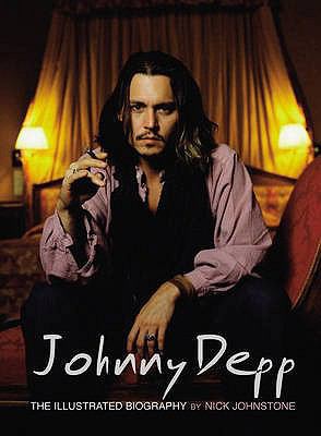 Johnny Depp: The Illustrated Biography 184442491X Book Cover