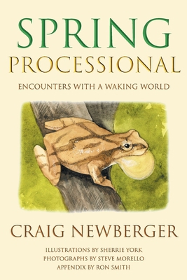 Spring Processional: Encounters with a Waking W... 1951620119 Book Cover