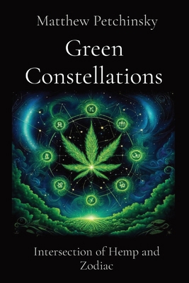 Green Constellations: Intersection of Hemp and ...            Book Cover