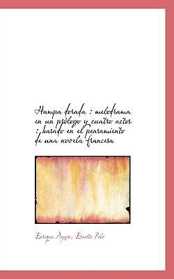 Hampa Dorada: Melodrama En Un PR LOGO y Cuatro ... 1115735772 Book Cover