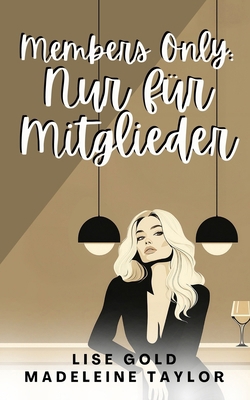 Members Only: Nur für Mitglieder [German] B0DCNMTMTF Book Cover