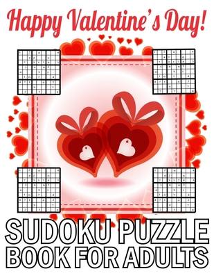 Happy Valentine's Day Sudoku Puzzle Book For Ad... B08SNW26K7 Book Cover