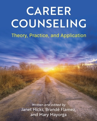Career Counseling: Theory, Practice, and Applic... 1516593367 Book Cover