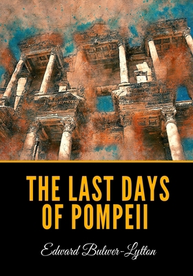 The Last Days of Pompeii            Book Cover