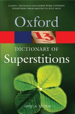 A Dictionary of Superstitions 0192806645 Book Cover