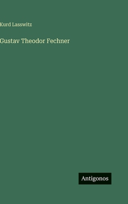 Gustav Theodor Fechner [German] 3563941246 Book Cover