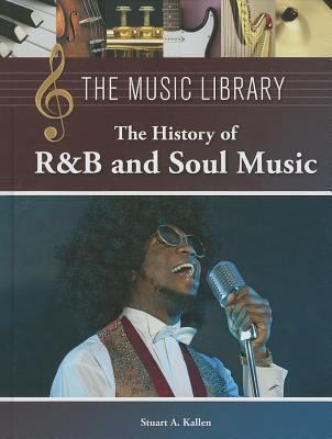 The History of R & B and Soul Music 1420508997 Book Cover