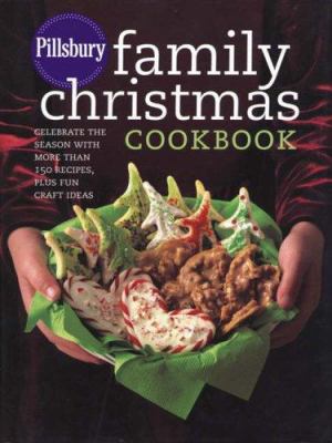 Pillsbury Family Christmas Cookbook: Celebrate ... 0764597477 Book Cover