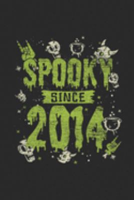 Spooky Since 2014: Graph Paper Journal (6" X 9" - 120 Pages/ 5 Squares per inch) for Birthday and Happy Halloween Gift Idea