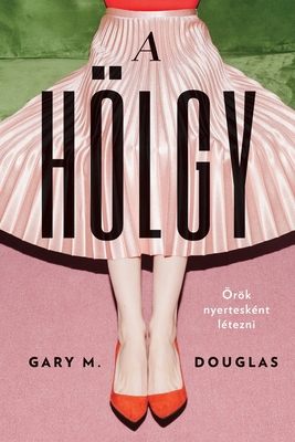 A HÖLGY (Hungarian) [Hungarian] 1634935330 Book Cover