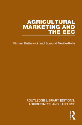 Agricultural Marketing and the EEC 1032498455 Book Cover