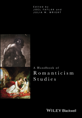 A Handbook of Romanticism Studies 1444334964 Book Cover