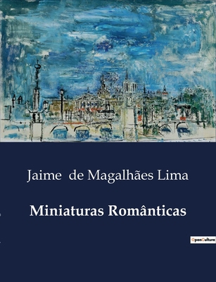 Miniaturas Românticas: As delicadas tramas do c... [Portuguese] B0D6F7XV51 Book Cover