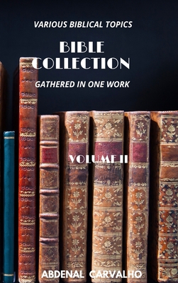 Bible Collection: Volume II - For Collectors B09TRSMZ1R Book Cover
