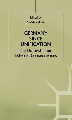 Germany Since Unification: The Domestic and Ext... 0333649818 Book Cover