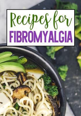 Paperback Recipes for Fibromyalgia : Blank Recipe Cookbook, 7 X 10, 100 Blank Recipe Pages Book