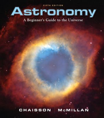 Astronomy: A Beginner's Guide to the Universe 013187165X Book Cover
