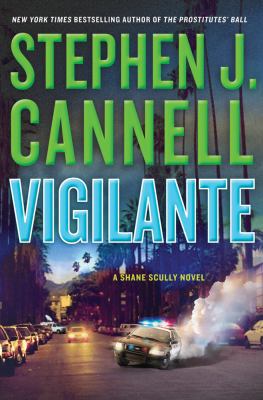 Vigilante (Shane Scully Novels) 0312646119 Book Cover
