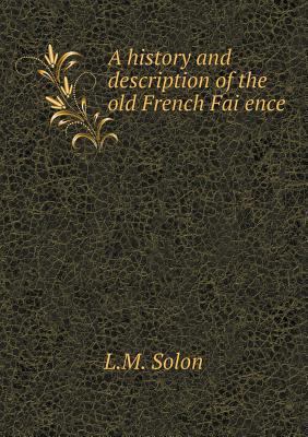 A history and description of the old French Fai... 5518901410 Book Cover