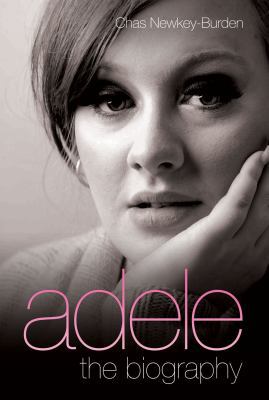 Adele: The Biography 1843586770 Book Cover