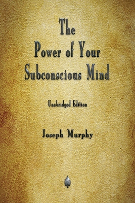 The Power of Your Subconscious Mind 1603868127 Book Cover