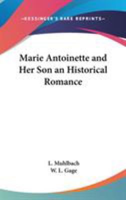 Marie Antoinette and Her Son an Historical Romance 0548009368 Book Cover