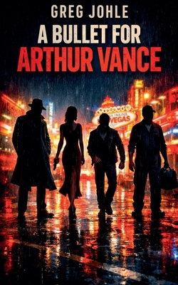 A Bullet for Arthur Vance B0H3D8KVST Book Cover