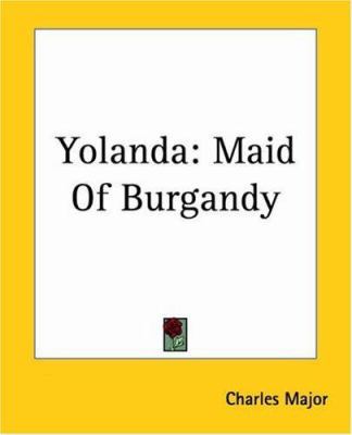 Yolanda: Maid Of Burgandy 1419195220 Book Cover