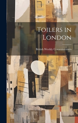 Toilers in London 1020822783 Book Cover