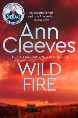 Wild Fire: Shetland 1529050251 Book Cover
